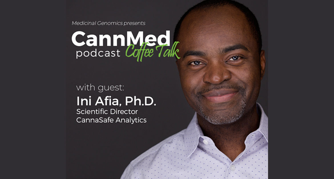 CannMed Podcast Coffee Talk Blog Cover with Ina Afia PHD at CannaSafe